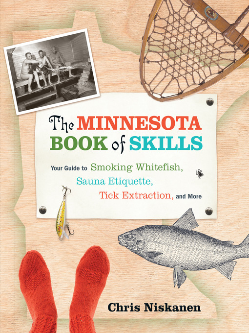 Title details for The Minnesota Book of Skills by Chris  Niskanen - Available